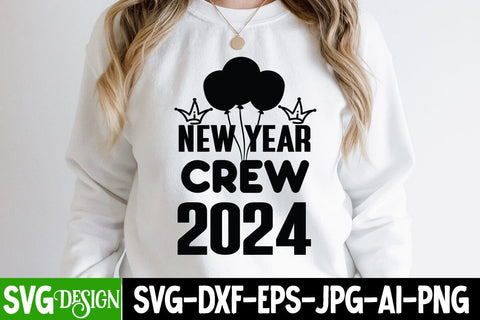 New Year Crew 2024 SVG Cut File, New Year Crew 2024 SVG Design, New ...