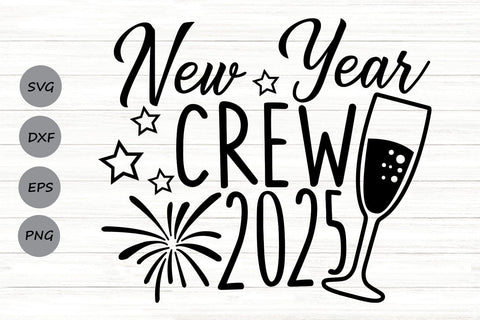 New Year Crew 2025| New Years Eve SVG Cutting Files. SVG CosmosFineArt 