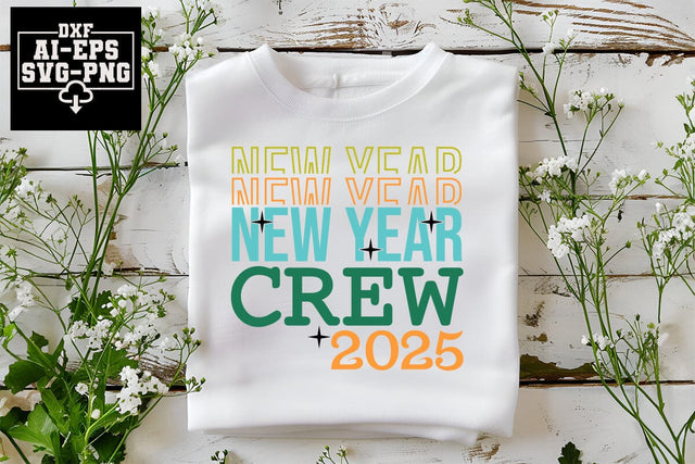 New Year Crew 2025 Svg Cut Files Creative Art SVG CraftlabSvg55 