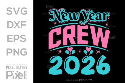 New Year Crew 2026 SVG Bundle | Holiday Team T-Shirt Designs SVG ETC Craft 