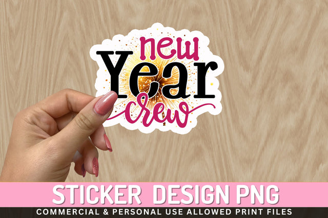 New year crew Sticker Design Sublimation Regulrcrative 