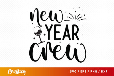 New year crew SVG Design SVG Designangry 
