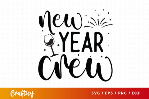New year crew SVG Design SVG Designangry 
