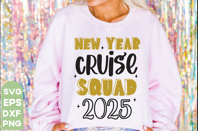 New Year Cruise Squad 2025,New Year SVG Bundle, 2025 Svg, New Years Eve Shirt, SVG farhad farhad 