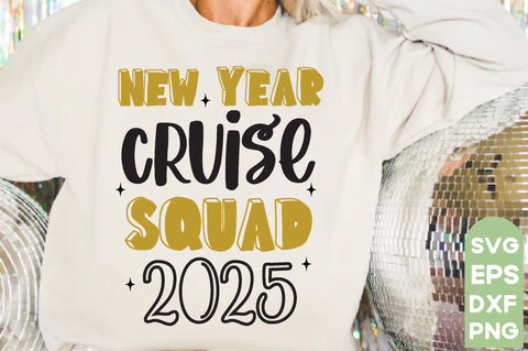New Year Cruise Squad 2025,New Year SVG Bundle, 2025 Svg, New Years Eve Shirt, SVG farhad farhad 