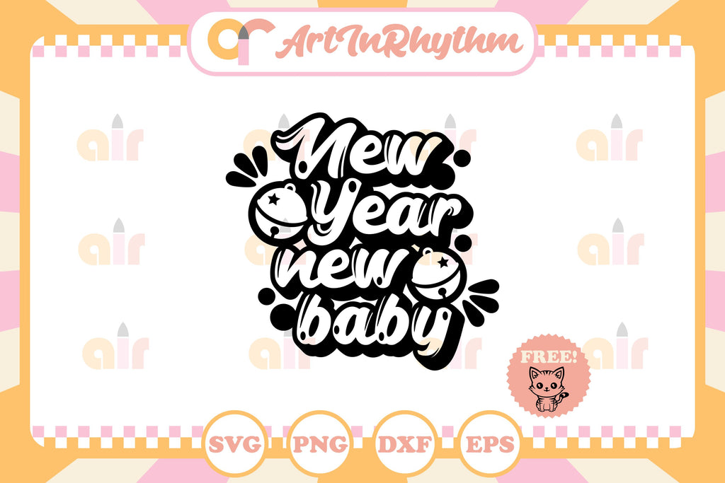 New year new baby svg - So Fontsy