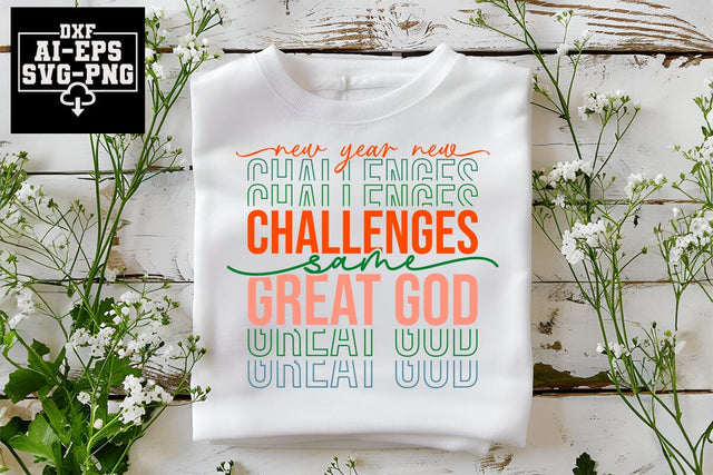 New Year New Challenges Same Great God Svg Cut Files Creative Art SVG CraftlabSvg55 