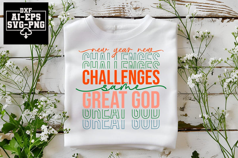 New Year New Challenges Same Great God Svg Cut Files Creative Art SVG CraftlabSvg55 