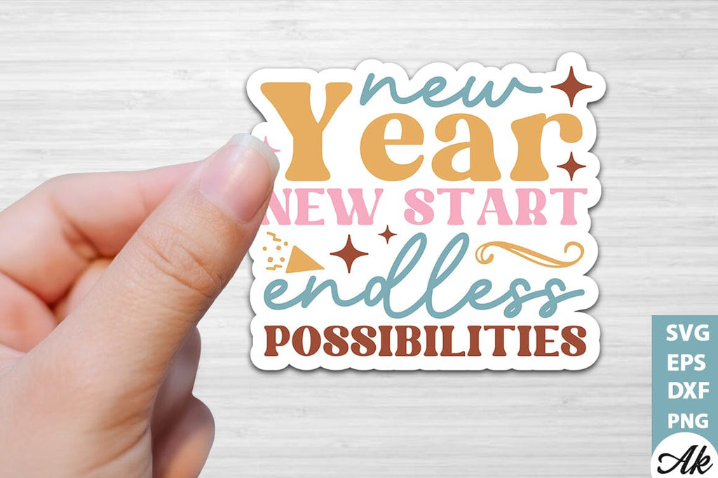 New year new start endless possibilities Stickers Design - So Fontsy
