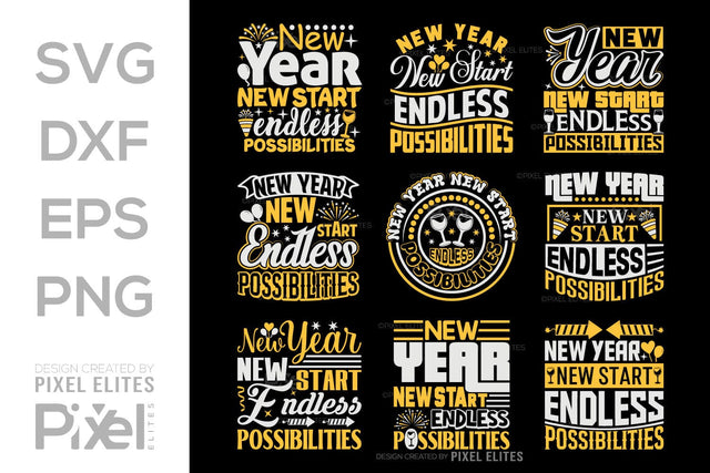 New Year New Start Endless Possibilities SVG Happy New Year Finally Tshirt Bundle New Year celebration New Year Quote Design SVG ETC Craft 