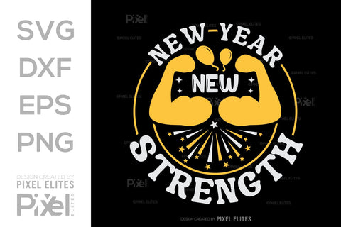New Year New Strength SVG | Motivational T-Shirt Designs SVG ETC Craft 