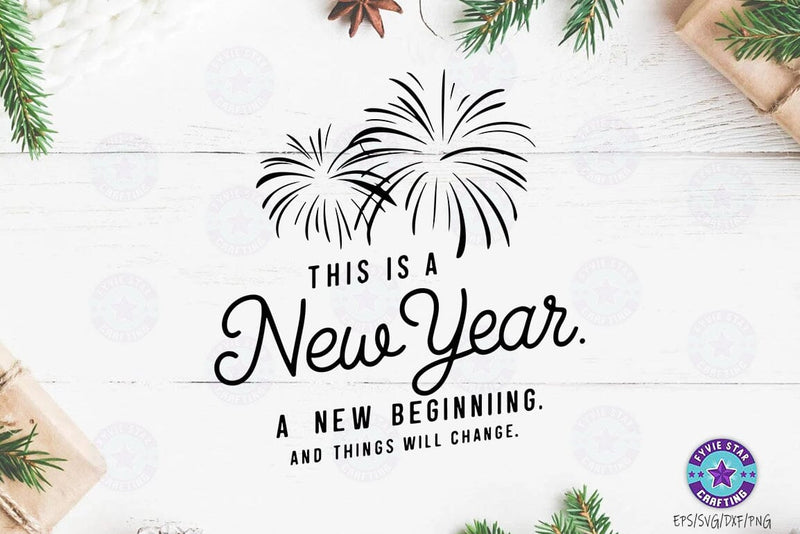 New Year Quotes SVG Design, New Year Quotes t-shirt SVG FiveStarCrafting 