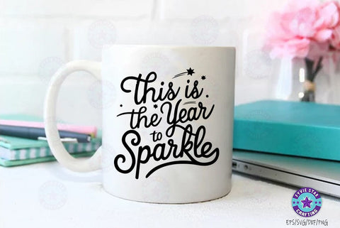 New Year Quotes SVG Design, New Year Quotes t-shirt, This is the year to sparkle SVG FiveStarCrafting 