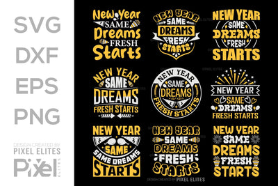 New Year Same Dreams Fresh Starts SVG | Motivational Designs SVG ETC Craft 