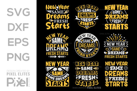New Year Same Dreams Fresh Starts SVG | Motivational Designs SVG ETC Craft 