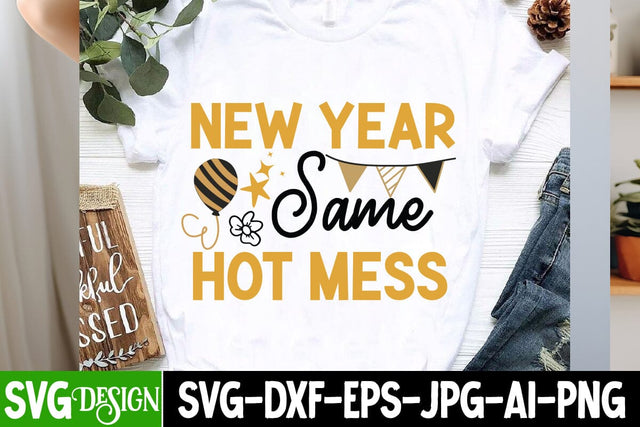 New Year Same Hot Mess SVG Design, New Year 2025 SVG,Happy New Year 2025 SVG Design, Happy New Year Crew ,New year SVG Bundle 2025 SVG BlackCatsMedia 