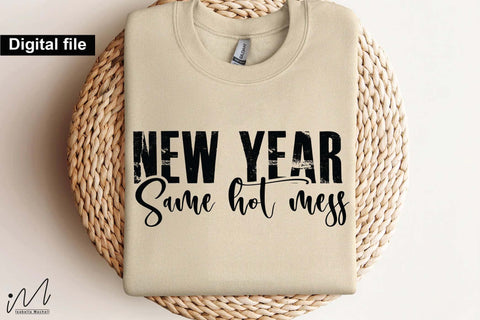 New Year Same Hot Mess SVG, Funny New Year Quote Cut File for Cricut SVG Isabella Machell 