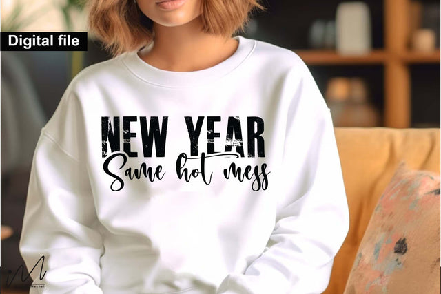 New Year Same Hot Mess SVG, Funny New Year Quote Cut File for Cricut SVG Isabella Machell 