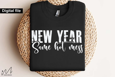 New Year Same Hot Mess SVG, Funny New Year Quote Cut File for Cricut SVG Isabella Machell 