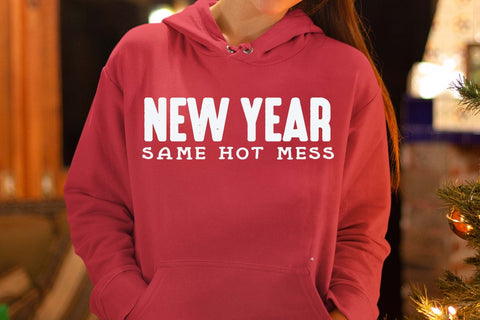 New Year Same Hot Mess SVG, Funny New Year Saying for DIY Crafts SVG Isabella Machell 