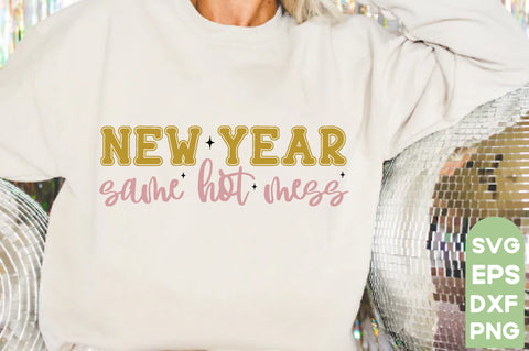 new year same hot mess,New Year SVG Bundle, 2025 Svg, New Years Eve Shirt, SVG farhad farhad 