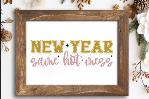 new year same hot mess,New Year SVG Bundle, 2025 Svg, New Years Eve Shirt, SVG farhad farhad 