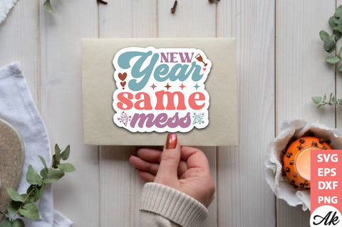 New year same mess Stickers Design SVG akazaddesign 
