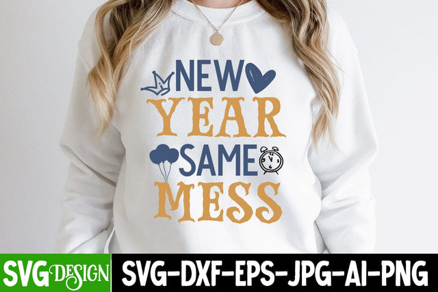 New Year Same Mess SVG Cut File, New Year Same Mess SVG Design, New Year Same Mess SVG Quotes, 2024 Sublimation Design, New Year 2024 SVG Cut File, 2024 New Year SVG bundle,New Year SVG Design 2024 SVG BlackCatsMedia 