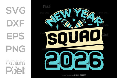 New Year Squad 2026 SVG Bundle | Holiday Team T-Shirt Designs SVG ETC Craft 