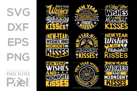 New Year Wishes And Midnight Kisses SVG Happy New Year Finally Tshirt Bundle New Year celebration New Year Quote Design SVG ETC Craft 