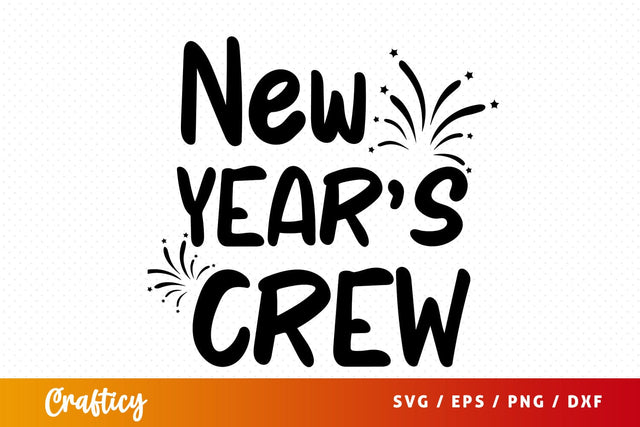 New years crew SVG Design SVG Designangry 
