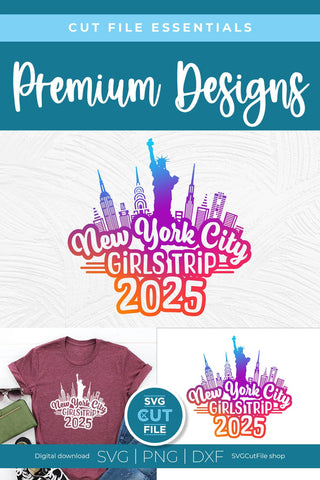 New York svg, New York City, Girls Trip 2025 Svg, NYC 2025 svg, vacation Svg, Cut File, svg dxf png, NYC Besties Trip, Girls Trip New York SVG SVG Cut File 