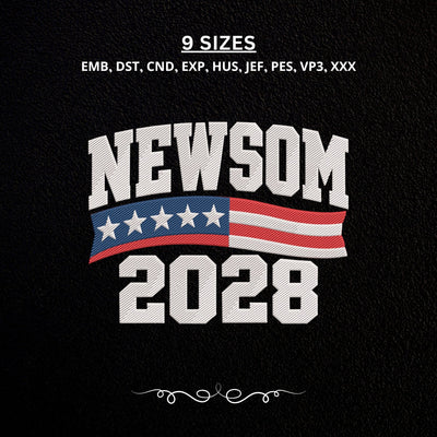 Newsom 2028 American Flag Embroidery Design – Political Election Machine Embroidery File Embroidery/Applique DESIGNS PatternFeed8 