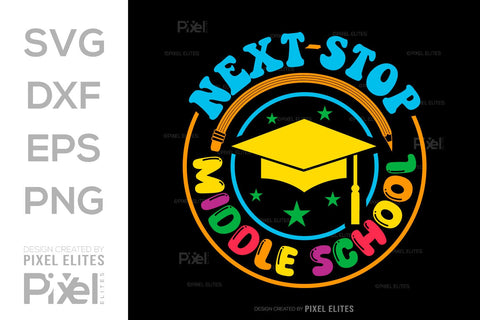 Next Stop Middle School SVG Hello School Kids Welcome To School Back To School Quote Design SVG ETC Craft 
