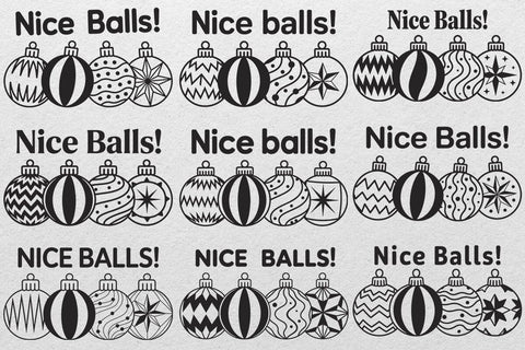 Nice Balls SVG , Christmas Ornament SVG , Cricut Silhouette SVG , Cheeky Christmas svg SVG DesignDestine 