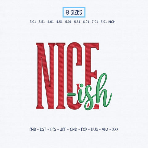 Nice Ish Christmas Embroidery Design – Funny Naughty Nice Holiday Saying Machine Embroidery File Embroidery/Applique DESIGNS PatternFeed8 