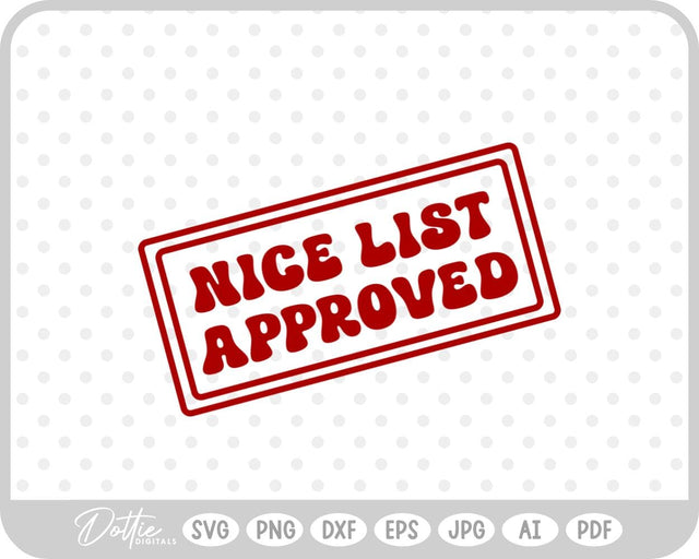 Nice List Approved Christmas SVG DottieDigitals 