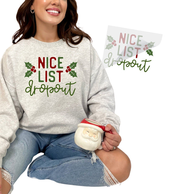Nice List Dropout DTF Transfer Physical So Fontsy T-Shirt Iron-On Transfer Shop 6x6