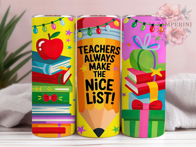 Nice List Teacher Christmas Tumbler, Nice List Wrap, Holiday Teacher Design, Sublimation Cup, 20oz Skinny Tumbler, Festive Teacher Drinkware, Christmas School Style Sublimation Li Zamperini 