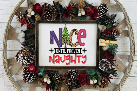 Nice Until Proven Naughty, Christmas PNG Sublimation Sublimation CraftLabSVG 