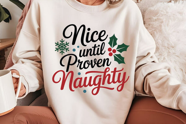 Nice Until Proven Naughty SVG Angelina750 