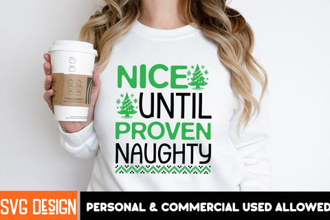 Nice Until Proven Naughty SVG Cut File,Christmas SVG Cut File, Christmas Sublimation Design PNG, Christmas Sublimation ,Christmas Sublimation Bundle SVG BlackCatsMedia 