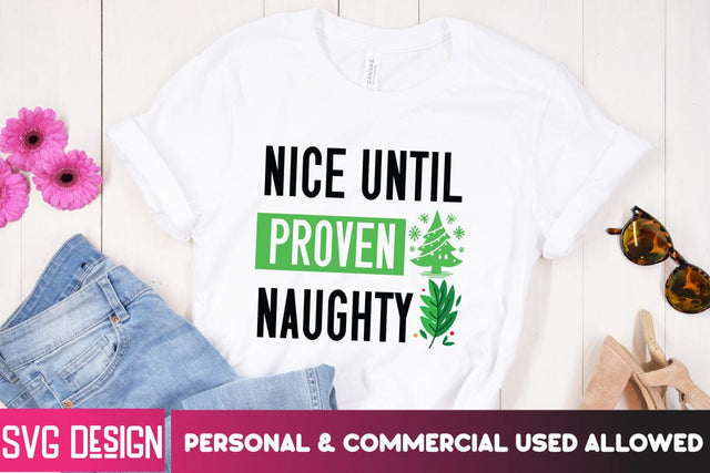 Nice Until Proven Naughty SVG Design, Christmas SVG Cut File, Christmas SVG Quotes, Merry Christmas SVG Design, Christnmas Sublimation PNG SVG BlackCatsMedia 