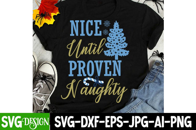 Nice Until Proven Naughty SVG Design, ,Christmas SVG cut file,Christmas Tree clipart,Farmhouse sign SVG,Christmas Svg SVG BlackCatsMedia 