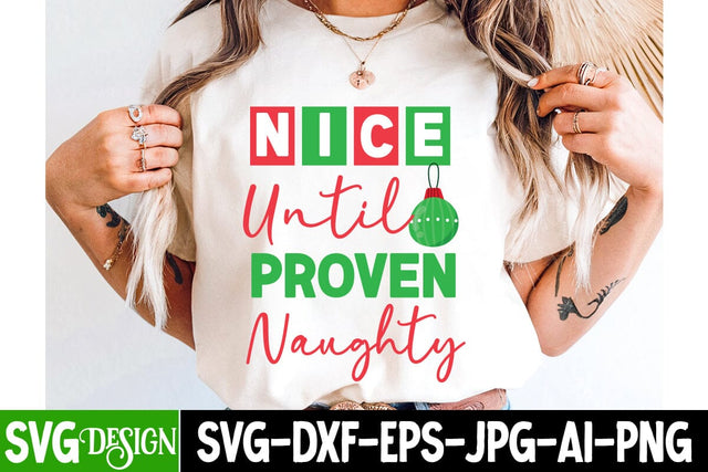 Nice Until Proven Naughty Svg Design,Christmas SVG ,Christmas SVG Design, Christmas SVG Bundle,Farmhouse Christmas SVG,Funny Christmas SVG Design SVG BlackCatsMedia 