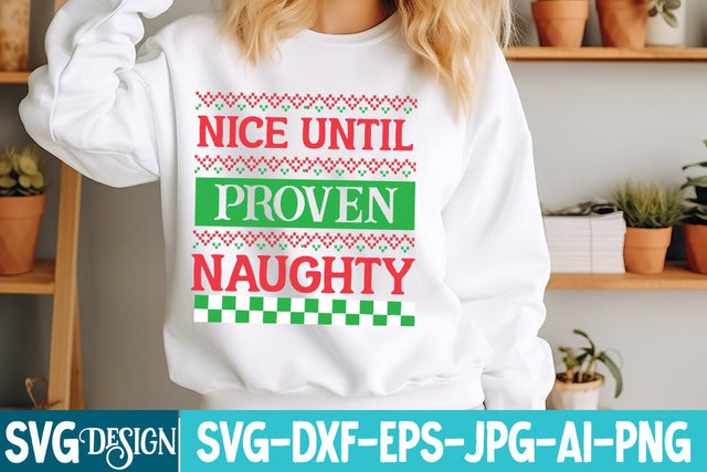 Nice Until Proven Naughty SVG Design,Nice Until Proven Naughty PNG,Christmas SVG Design,Christmas SVG,hristmas Retro SVG Design,Christmas t-Shirt Design,Christmas sublimation Design png SVG BlackCatsMedia 
