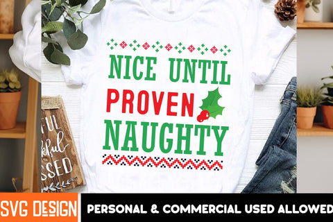 Nice Until Proven Naughty SVG Design,Nice Until Proven Naughty Sublimation PNG,,Christmas SVG ,Christmas SVG Design, Christmas SVG Bundle,Farmhouse Christmas SVG,Funny Christmas SVG Design SVG BlackCatsMedia 