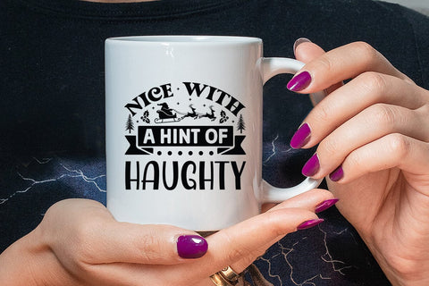 Nice With A Hint Of Haughty SVG Angelina750 