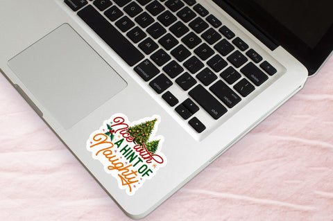 Nice with a hint Sticker Design Sublimation Regulrcrative 