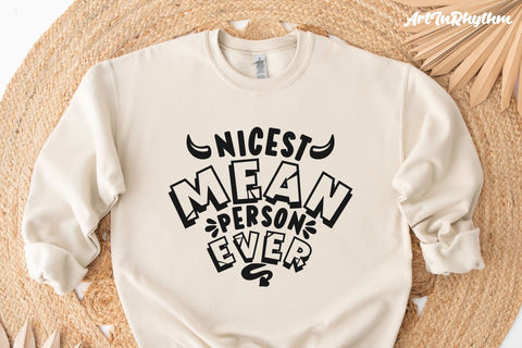 Nicest mean person ever svg, Funny Sarcastic svg SVG Artinrhythm shop 